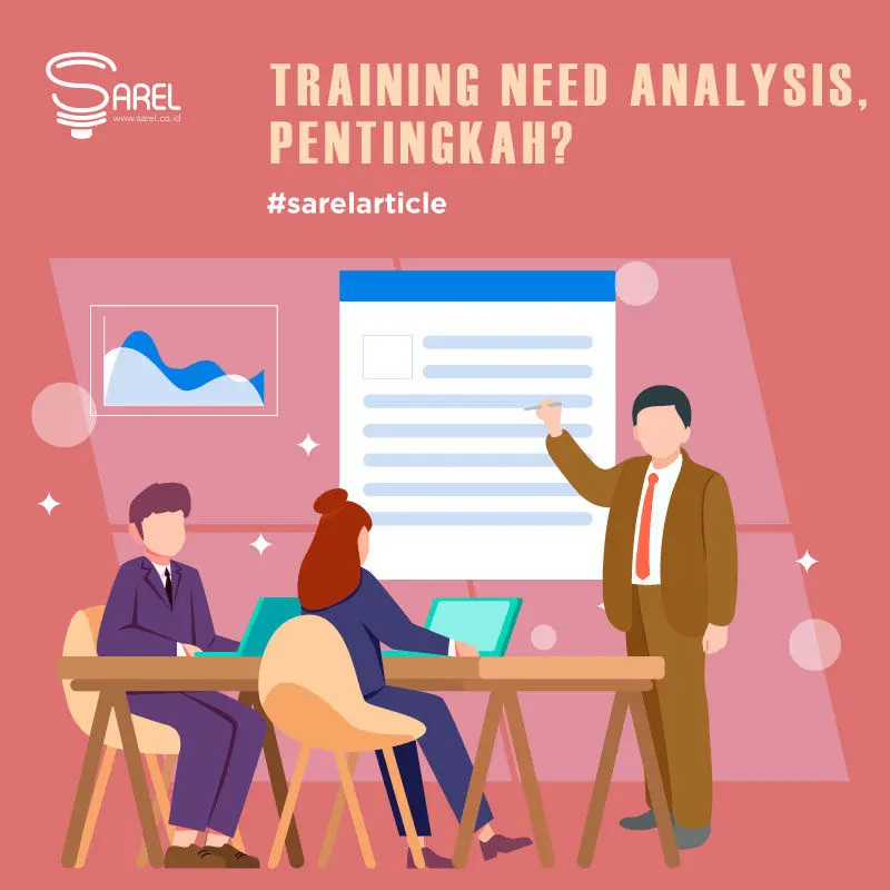 Training Need Analysis Pentingkah