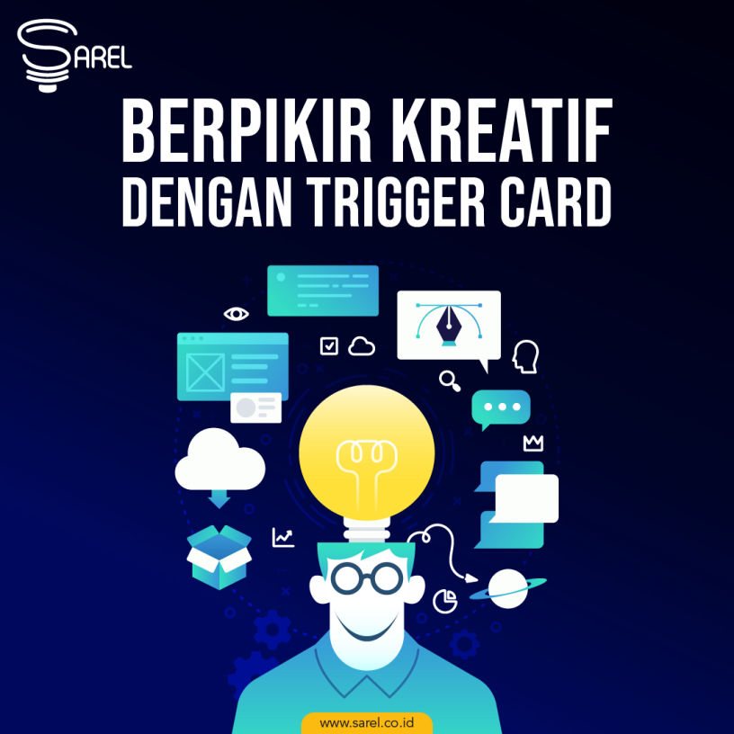 Berpikir Kreatif dengan Trigger Card